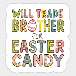 Will Trade Brother For Easter Candy Sticker